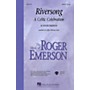 Hal Leonard Riversong (A Celtic Celebration) SSA Composed by Roger Emerson