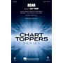 Hal Leonard Roar SA(T)B by Katy Perry arranged by Mark Brymer