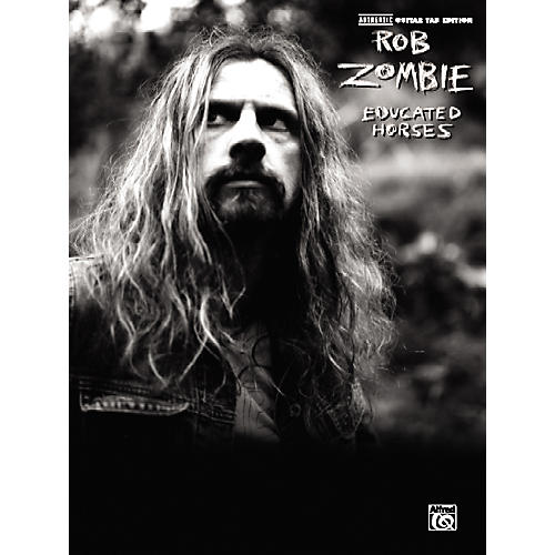 Rob Zombie Educated Horses Guitar Tab Songbook