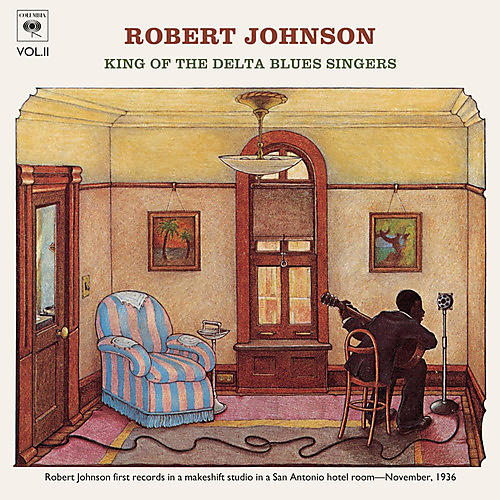 Robert Johnson - King Of The Delta Blues Singers 2