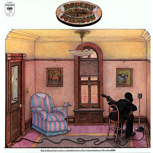 Robert Johnson - King Of The Delta Blues Singers, Vol. 2 [180 Gram Vinyl]