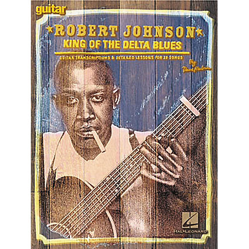 Robert Johnson - King of the Delta Blues Guitar Tab (Book)