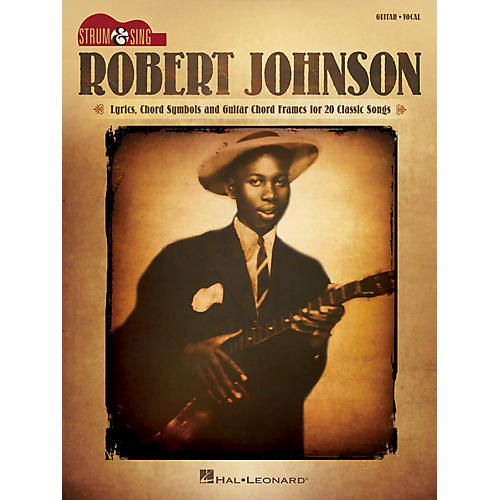 Hal Leonard Robert Johnson Guitar Strum and Sing Songbook