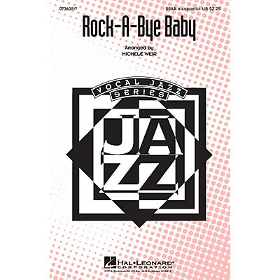 Hal Leonard Rock-A-Bye Baby SSAA A Cappella arranged by Michele Weir