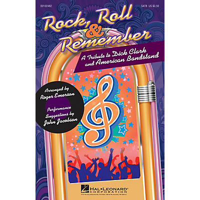 Hal Leonard Rock, Roll & Remember (A Tribute to Dick Clark and American Bandstand) SATB arranged by Roger Emerson