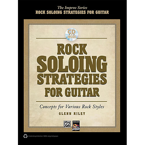 Rock Soloing Strategies for Guitar - Book & CD