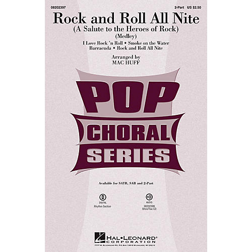 Hal Leonard Rock and Roll All Nite (A Salute to the Heroes of Rock) 2-Part by Various arranged by Mac Huff