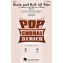 Hal Leonard Rock and Roll All Nite (A Salute to the Heroes of Rock) SAB by Various arranged by Mac Huff