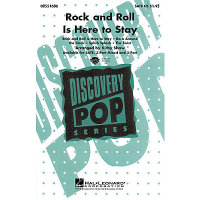 Hal Leonard Rock and Roll Is Here to Stay (Medley) 2-Part Arranged by Kirby Shaw