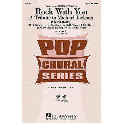 Hal Leonard Rock with You - A Tribute to Michael Jackson (Medley) SAB by Michael Jackson arranged by Mac Huff