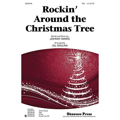 Shawnee Press Rockin' Around the Christmas Tree SSA arranged by Jill Gallina
