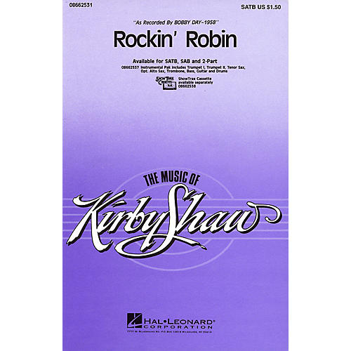 Hal Leonard Rockin' Robin SATB by Bobby Day arranged by Kirby Shaw