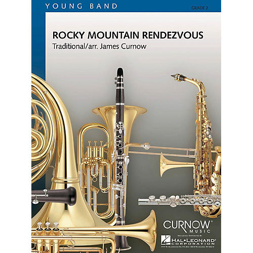 Curnow Music Rocky Mountain Rendezvous (Grade 2 - Score and Parts) Concert Band Level 2 Composed by James Curnow