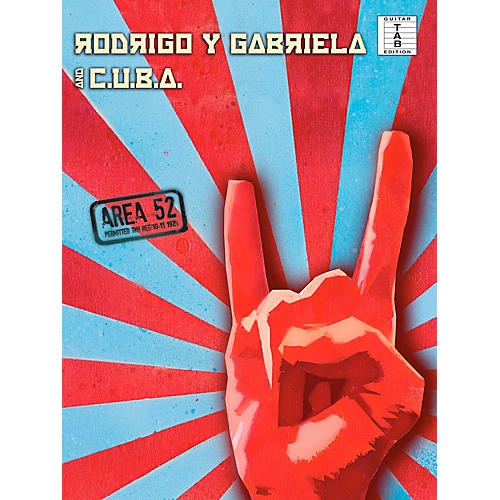 Rodrigo Y Gabriela And C.U.B.A - Area 52 Guitar Tab Songbook