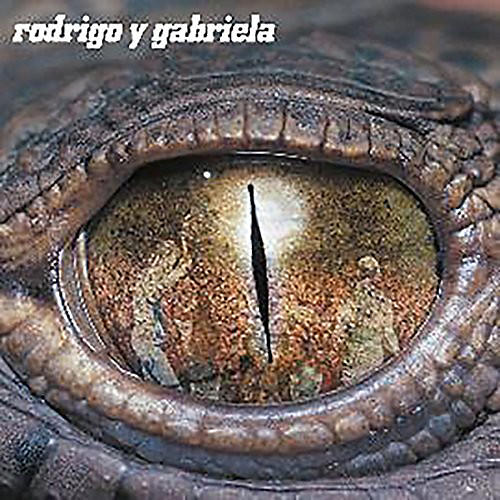 Rodrigo y Gabriela - Rodrigo Y Gabriela: Deluxe Edition