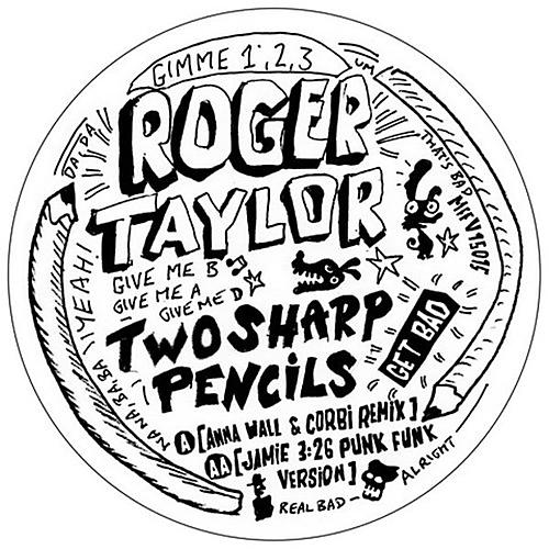 Roger Taylor - Two Sharp Pencils (get Bad)