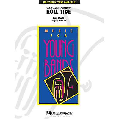 Hal Leonard Roll Tide (from Crimson Tide) - Young Concert Band Level 3 by Jay Bocook