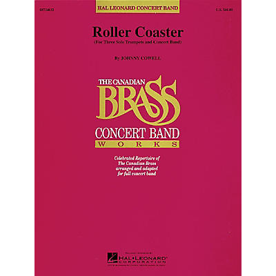 Hal Leonard Roller Coaster (Trumpet Trio Feature with Band) Concert Band Level 4-5 Composed by Johnny Cowell