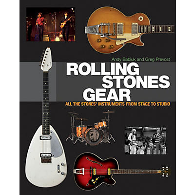 Hal Leonard Rolling Stones Gear - All The Stones' Instruments From Stage To Studio
