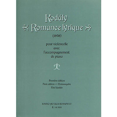 Editio Musica Budapest Romance Lyrique (First Edition) (Cello and Piano) EMB Series Composed by Zoltán Kodály