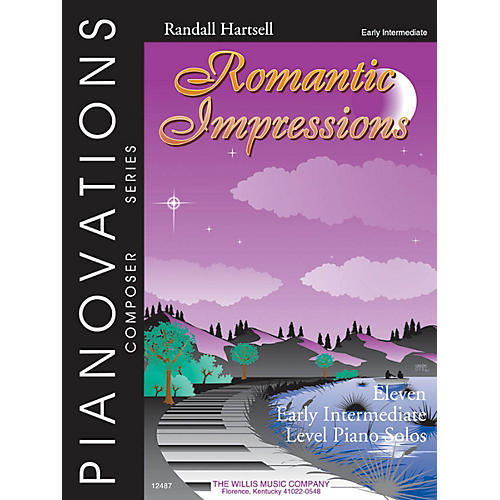 Willis Music Romantic Impressions Willis Series by Randall Hartsell (Level Early Inter)