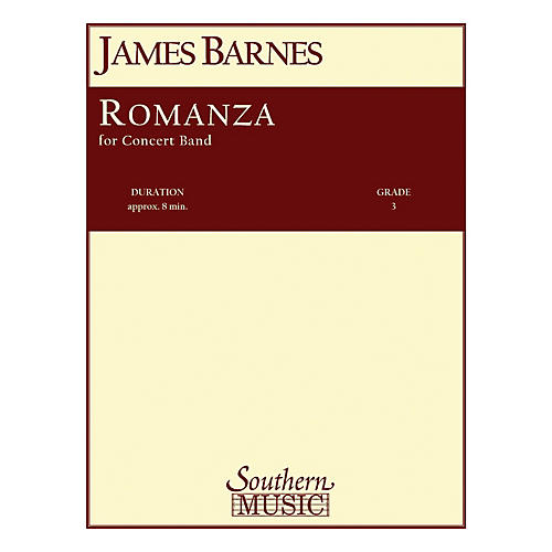 Southern Romanza Concert Band Level 3 Composed by James Barnes