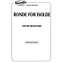 Music Sales Ronde for Isolde Concert Band Composed by David Bedford