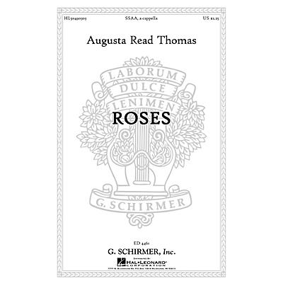 G. Schirmer Roses SSAA A Cappella composed by Augusta Read Thomas
