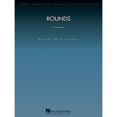 Hal Leonard Rounds (for Solo Guitar) John Williams Signature Edition - Strings Series Softcover