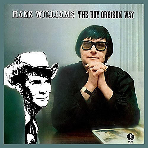 Roy Orbison - Hank Williams the Roy Orbison Way