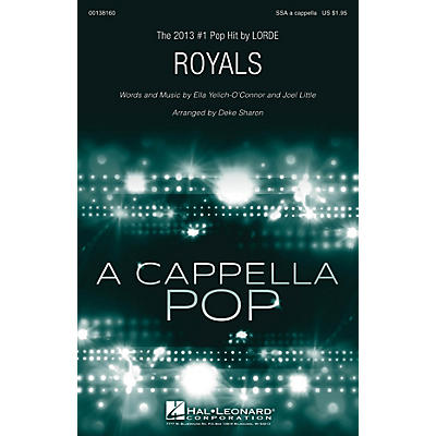 Hal Leonard Royals SSA A Cappella by Lorde arranged by Deke Sharon