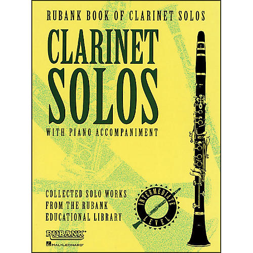 Rubank Book Of Clarinet Solos with Piano Accompaniment - Intermediate Level