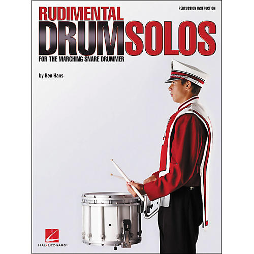 Hal Leonard Rudimental Drum Solos for The Marching Snare Drummer