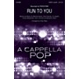 Hal Leonard Run to You SSATB A Cappella by Pentatonix arranged by Kirby Shaw