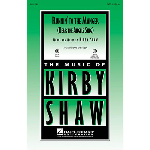 Hal Leonard Runnin' to the Manger (Hear the Angels Sing) SATB composed by Kirby Shaw