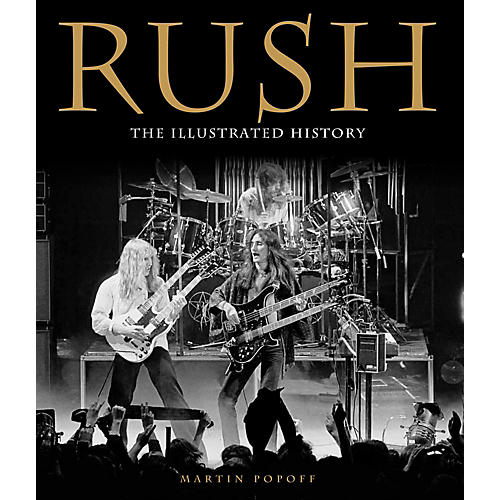 Rush - The Illustrated History Book