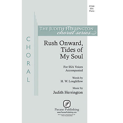 PAVANE Rush Onward Tides of My Soul SSA composed by Judith Herrington