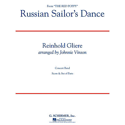 G. Schirmer Russian Sailors Dance Concert Band Level 3 Composed by Reinhold Gliere Arranged by Johnnie Vinson