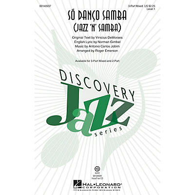 Hal Leonard Só Danço Samba (Jazz 'n' Samba) (Discovery Level 1) 3-Part Mixed arranged by Roger Emerson