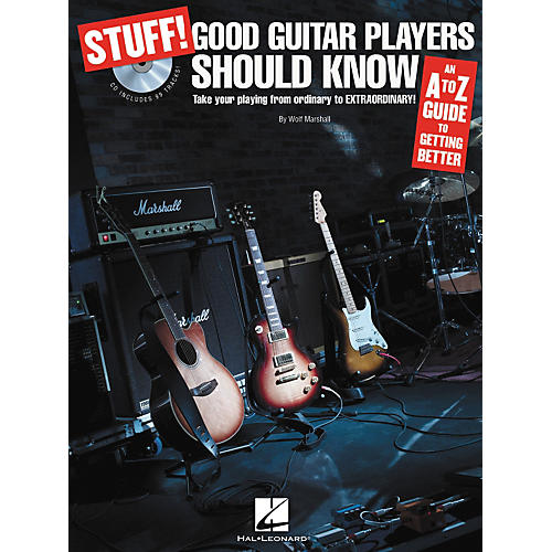 STUFF! Good Guitar Players Should Know - An A-Z Guide to Getting Better (Book/CD)