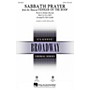 Hal Leonard Sabbath Prayer (from Fiddler on the Roof) SATB by Fiddler On The Roof (Musical) by John Leavitt