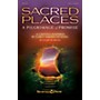 Shawnee Press Sacred Places (A Pilgrimage of Promise) Listening CD Composed by Joseph M. Martin