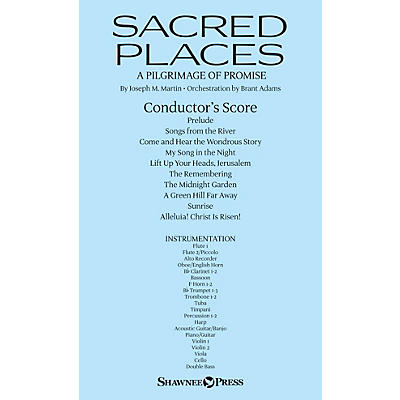 Shawnee Press Sacred Places (A Pilgrimage of Promise) ORCHESTRA ACCOMPANIMENT composed by Joseph M. Martin