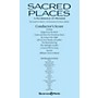 Shawnee Press Sacred Places (A Pilgrimage of Promise) ORCHESTRA ACCOMPANIMENT composed by Joseph M. Martin