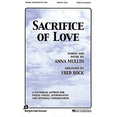 Fred Bock Music Sacrifice of Love SATB arranged by Fred Bock