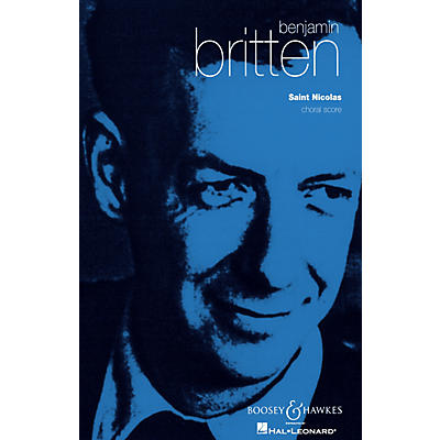 Boosey and Hawkes Saint Nicolas, Op. 42 (Choral Score) SATB composed by Benjamin Britten