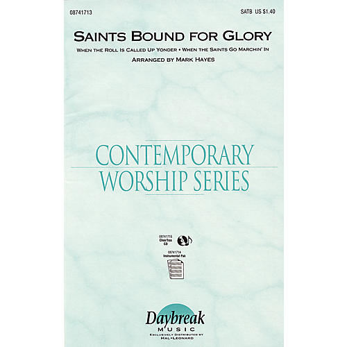 Saints Bound for Glory (Medley) IPAKS Arranged by Mark Hayes