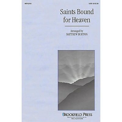 Brookfield Saints Bound for Heaven (SATB) SATB arranged by Matthew Burton