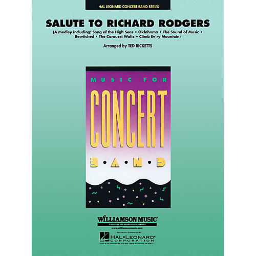 Salute to Richard Rodgers Concert Band Level 4 Arranged by Ted Ricketts