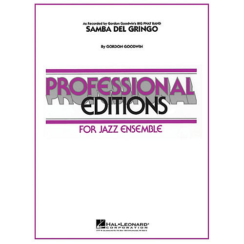 Hal Leonard Samba Del Gringo Jazz Band Level 5-6 Composed by Gordon Goodwin